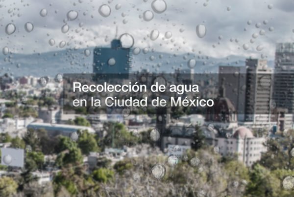 Sistema de recolección de aguas pluviales en la Ciudad de México
