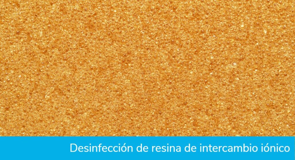 Desinfección de resina de intercambio iónico.