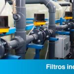 Filtros industriales de agua | Tipos y aplicaciones.