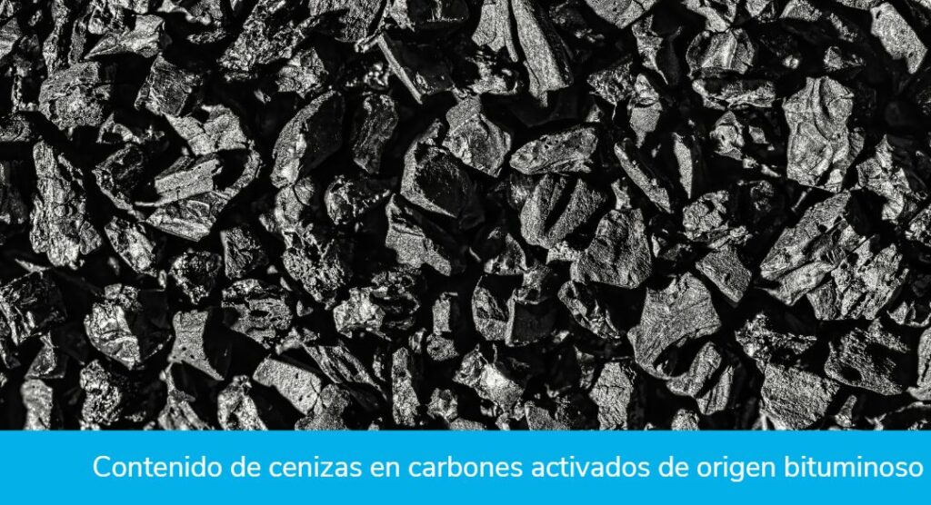 Contenido de cenizas en carbones activados de origen bituminoso