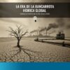 La crisis del agua 2026: la era de la “Bancarrota Hídrica Global”